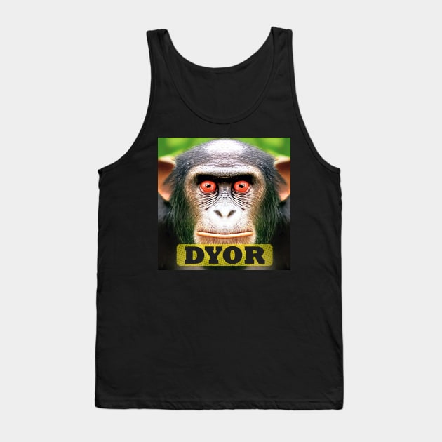 DYOR Funny Monkey Humorous Apes Animals Tank Top by PlanetMonkey